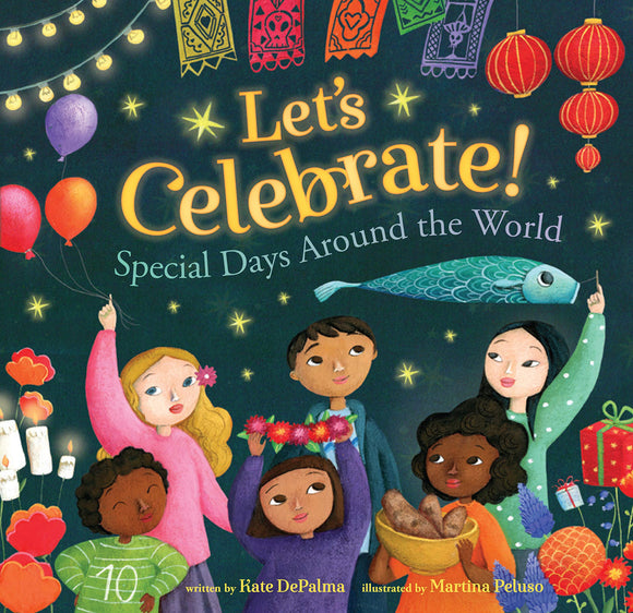 Let's Celebrate: Special Days Around the World